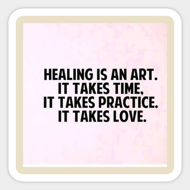 Healing is an art Sticker by PREMIUMSHOP